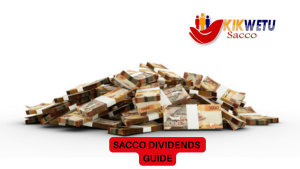 Kikwetu SACCO Dividends Guide for 2026